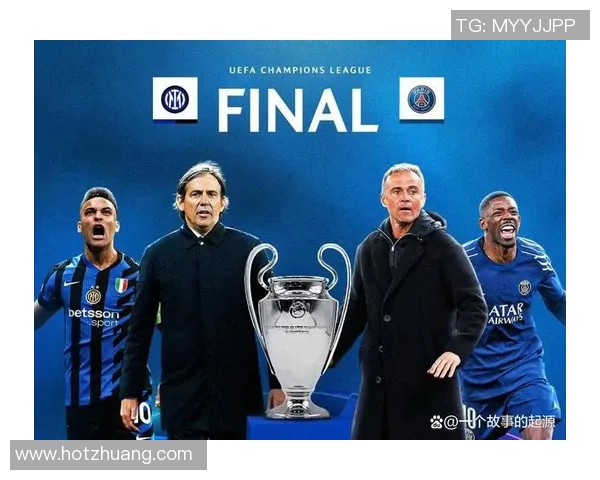 大巴黎与国米对决登贝莱与劳塔罗争夺欧洲足球荣耀